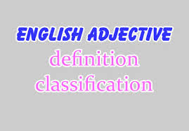 Bài 5: Adjectives